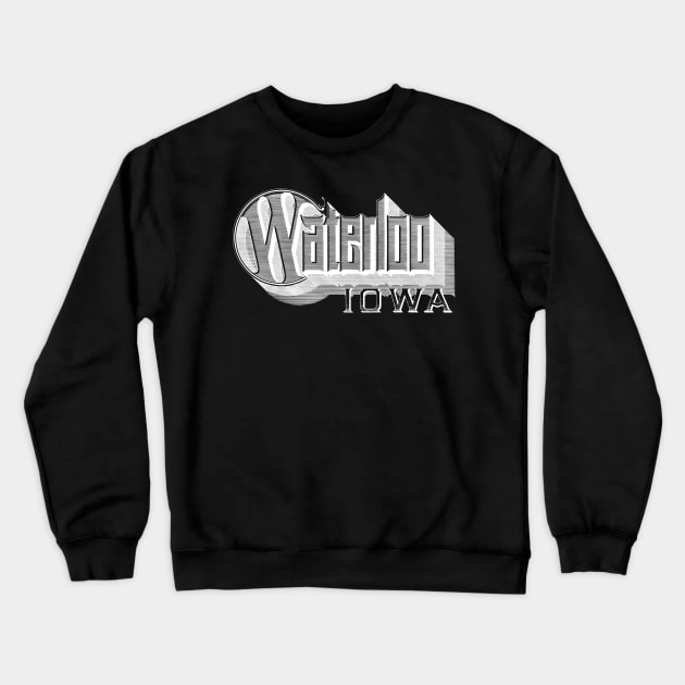 Vintage Waterloo, IA Crewneck Sweatshirt by DonDota